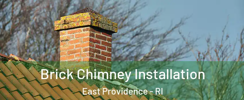  Brick Chimney Installation East Providence - RI