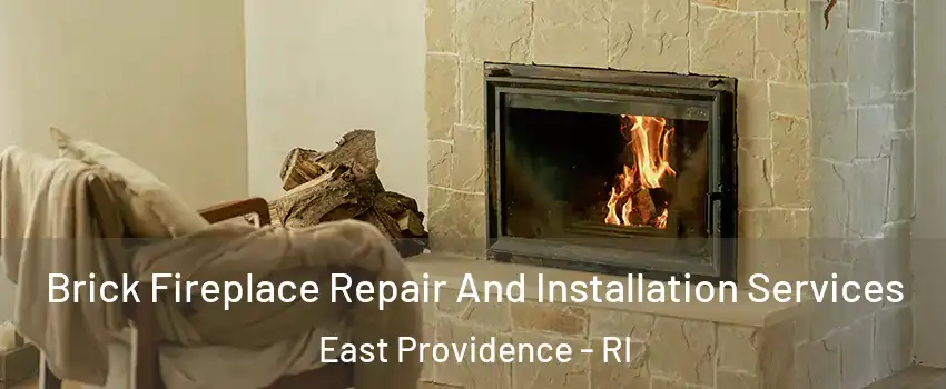  Brick Fireplace Repair And Installation Services East Providence - RI