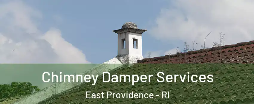  Chimney Damper Services East Providence - RI
