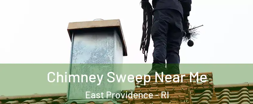  Chimney Sweep Near Me East Providence - RI