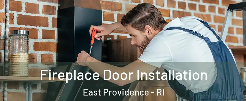 Fireplace Door Installation East Providence - RI