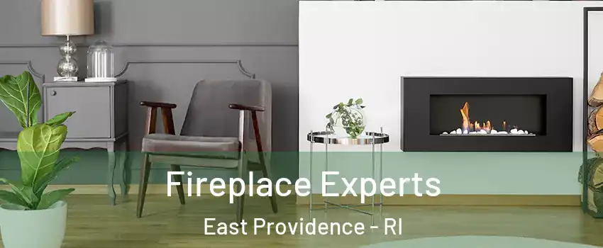  Fireplace Experts East Providence - RI