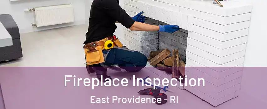  Fireplace Inspection East Providence - RI