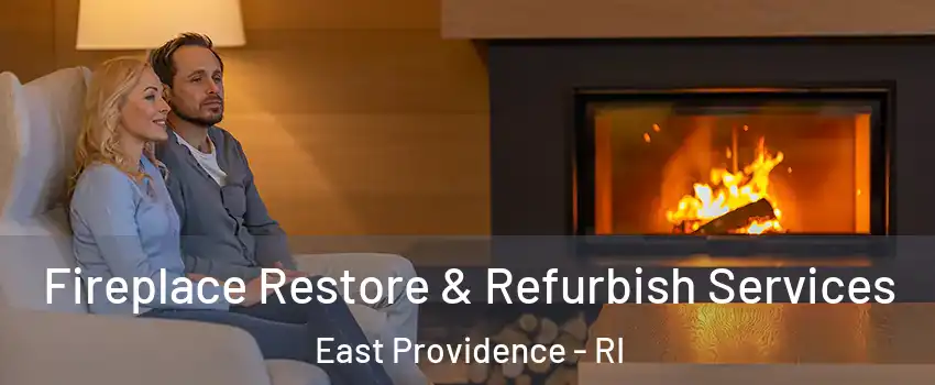  Fireplace Restore & Refurbish Services East Providence - RI