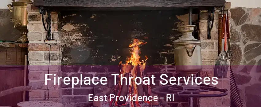  Fireplace Throat Services East Providence - RI
