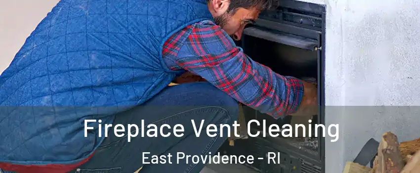  Fireplace Vent Cleaning East Providence - RI