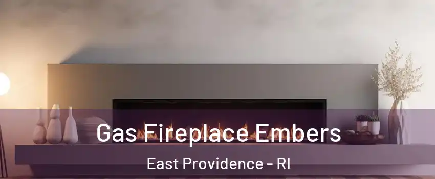  Gas Fireplace Embers East Providence - RI