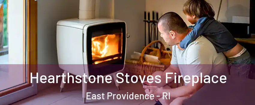  Hearthstone Stoves Fireplace East Providence - RI