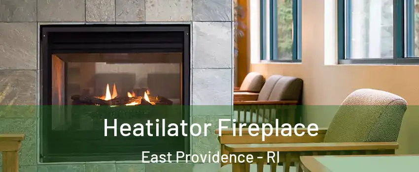  Heatilator Fireplace East Providence - RI