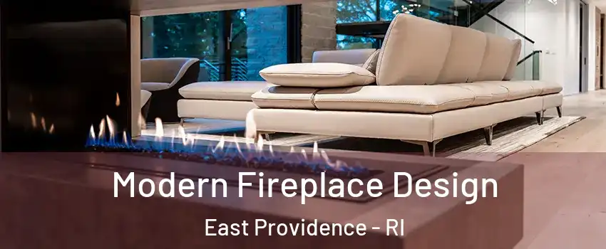  Modern Fireplace Design East Providence - RI