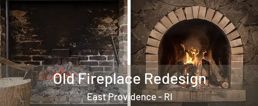  Old Fireplace Redesign East Providence - RI