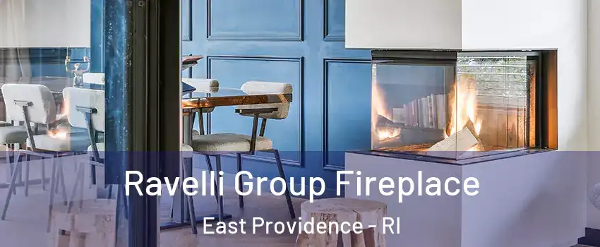  Ravelli Group Fireplace East Providence - RI