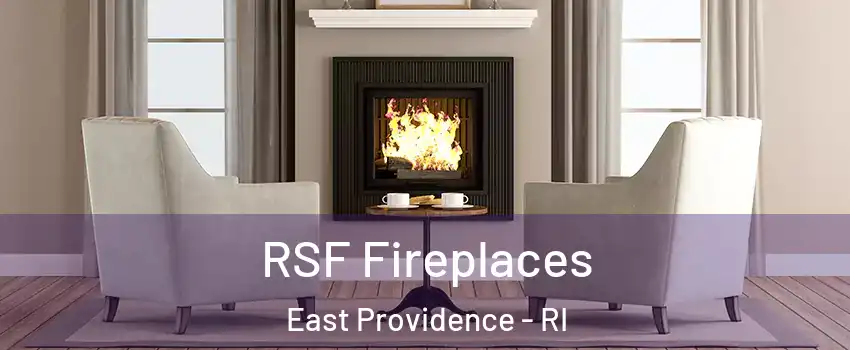  RSF Fireplaces East Providence - RI