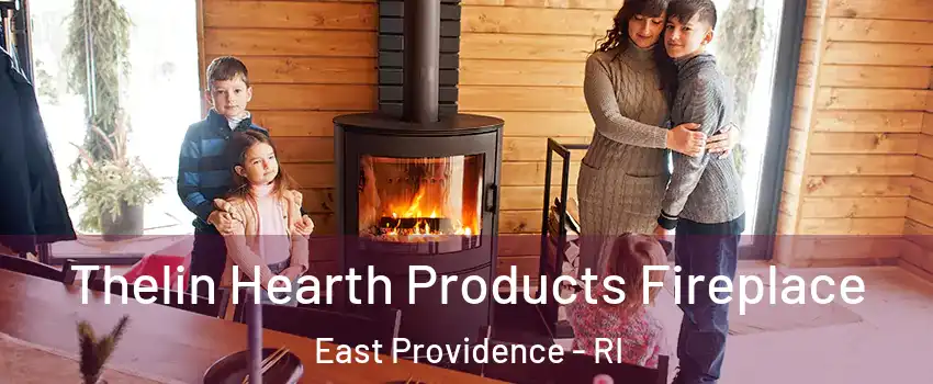  Thelin Hearth Products Fireplace East Providence - RI