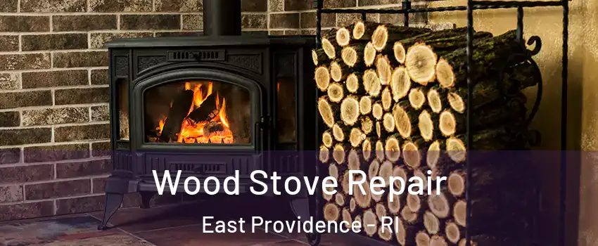  Wood Stove Repair East Providence - RI